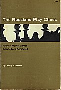 CHERNEV / THE RUSSIANS PLAY CHESS