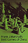 MARSHALL / FRANK J. MARSHALLS BEST GAMES, paperback