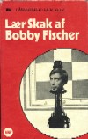 FISCHER / LAER SKAK AF BOBBY FISCHER