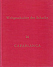 GILCHRIST/HOOPER / WELTGESCHICHTE Bd 14: CAPABLANCA, hardcover
