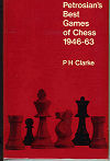 CLARKE / PETROSIAN´S BEST GAMES1946-1963, hardcover