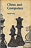 LEVY / CHESS AND COMPUTERS,
hardcover