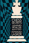 LASKER ED. / CHESS SECRETS ILEARNED FROM THE MASTERS, soft