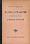 VOELLMY / SCHACHTAKTIK  4:
UEBERGÄNGE, hardcover, (1486)