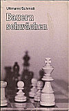 UHLMANN/SCHMIDT / BAUERN
SCHWÄCHEN, hardcover
