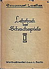 LASKER EM. / LEHRBUCH DES
SCHACHSPIELS, First edition, L/N 1452