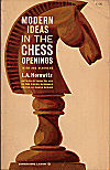 HOROWITZ / MODERN IDEAS IN
THE CHESS OPENINGS, soft