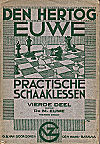 EUWE/HERTOG / PRACTISCHE
SCHAAKLESSEN IV, 4. Print, paper (L/N 1192)