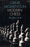 FINE / GREAT MOMENTS INMODERN CHESS, soft