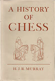 MURRAY / A HISTORY OF CHESS,
original hardcover with dust jacket