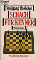 UNZICKER / SCHACH FÜR
KENNER, paper