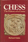 EALES / CHESS - THE HISTORY
OF A GAME, hardcover w d jacket