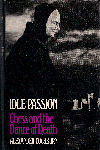 COCKBURN / IDLE PASSION, CHESS and
the DANCE of DEATH, hc w d jacket