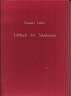 LASKER EMANUEL / LEHRBUCH DES
SCHACHSPIELS, hardcover, 4. Auflage