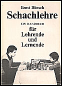 BÖNSCH / SCHACHLEHRE FÜR
LEHRENDE UND LERNENDE, hardcover