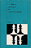 KOBLENZ / LEHRBUCH DER 
SCHACHSTRATEGIE 1, hardcover