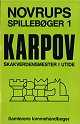 NOVRUP / KARPOV - SKAKVERDENS-MESTER I UTIDE, soft