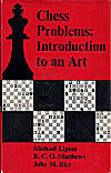 LIPTON/MATTHEW/RICE / CHESS PROBLEMS: INTRODUCTION TO AN ART, hardcover