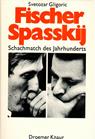 1972 - GLIGORIC / REYKJAVIK SPASSKY-FISCHER, hardcover w d j