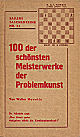 HORWITZ / 100 DER SCHNSTEN MEISTER -WERKE D PROBLEMKUNST, paper L/N 2767