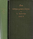 BACHMANN / AUS VERGANGENE ZEITEN  I+II,  L/N 272,    2 Bände, hc