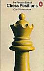 ALEXANDER / PENGUIN BOOK OF 
CHESS POSITIONS, soft